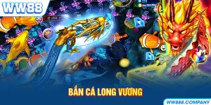Bắn Cá Long Vương