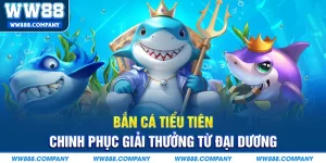 Bắn cá tiểu tiên WW88