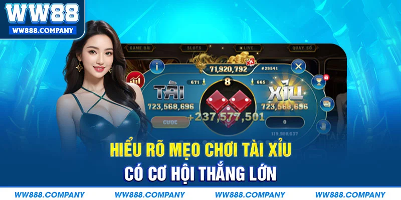 Hiểu rõ mẹo chơi tài xỉu cơ hội thắng lớn